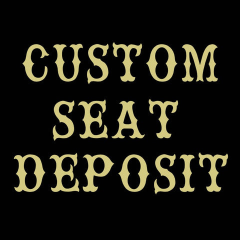 Custom Seat Deposit