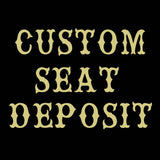 Custom Seat Deposit
